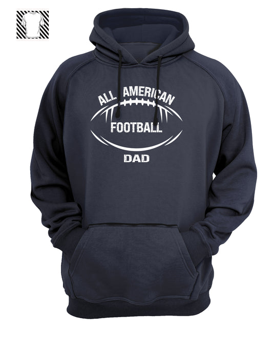 All American Football Dad ~ Hoodie