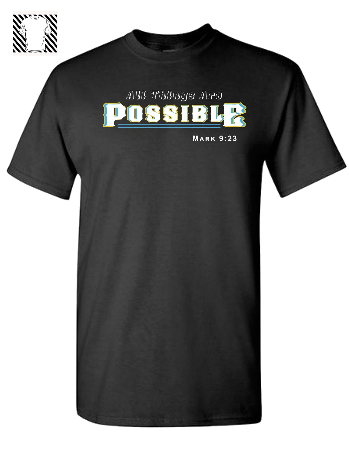 All Things Are Possible | T-Shirt