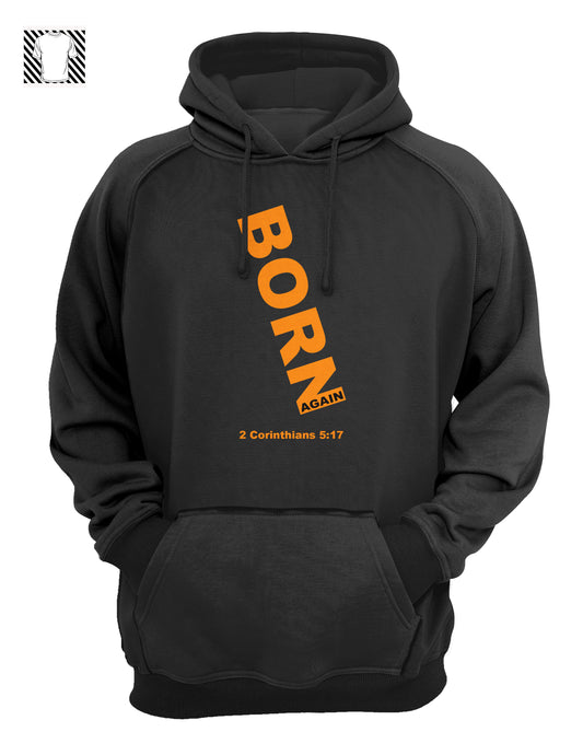 Born AGAIN - Hoody