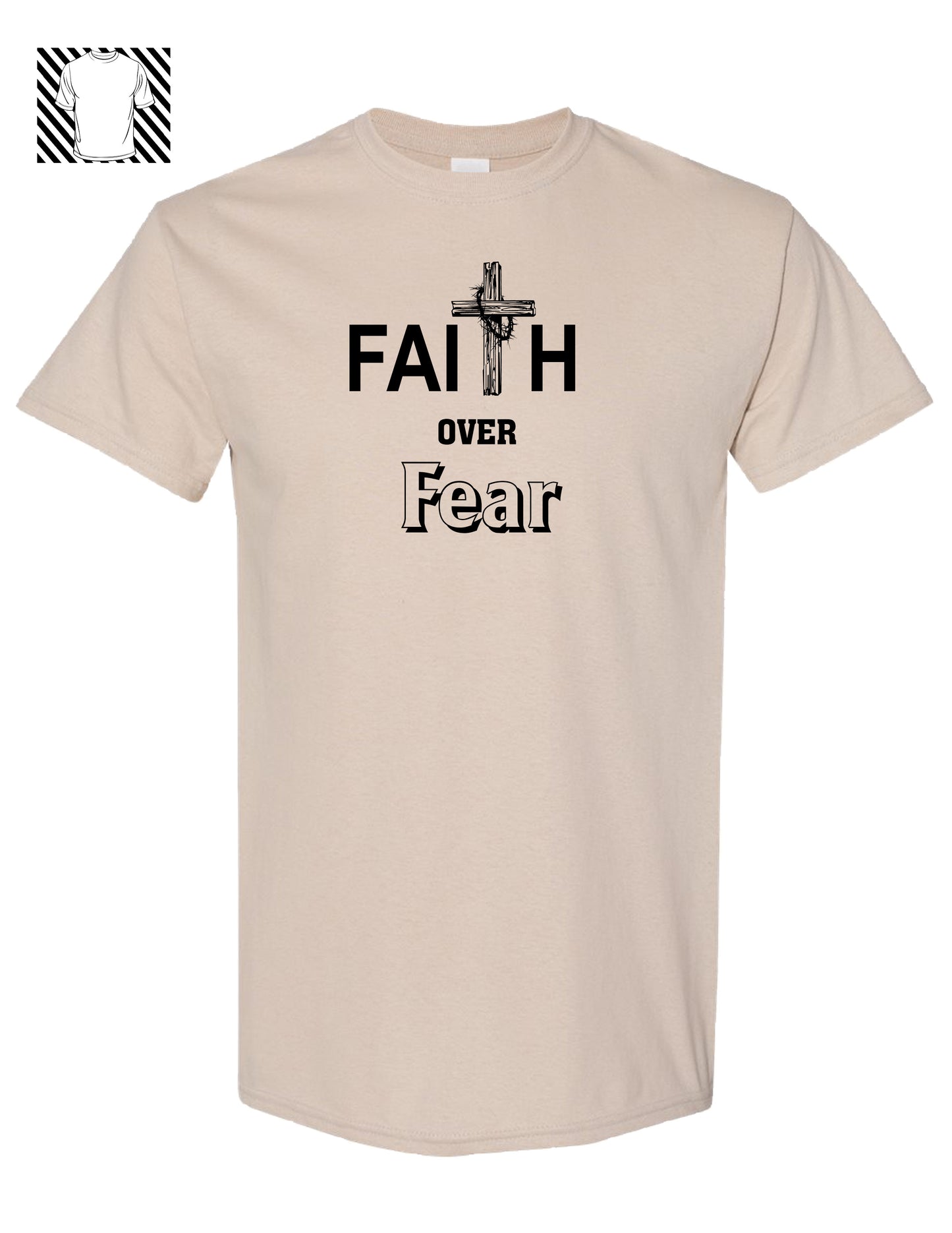 Faith Over Fear ~ T-Shirt