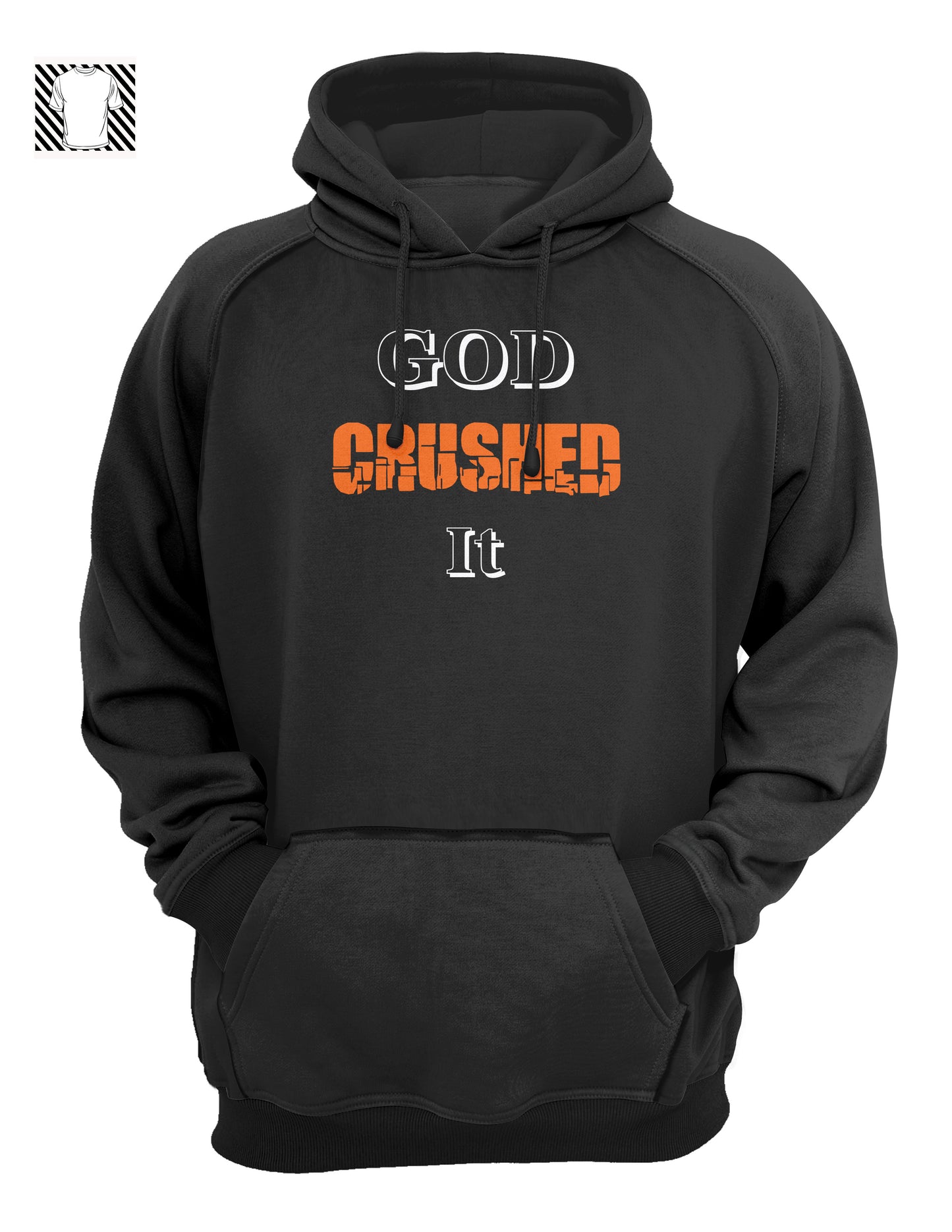 God Crushed it - Hoody
