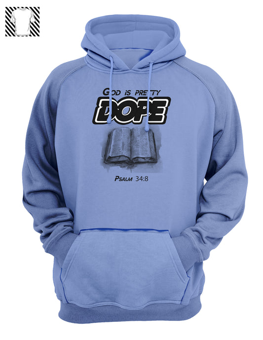 God is pretty DOPE - Hoody