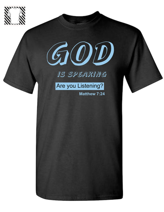 God Is Speaking | T-Shirt