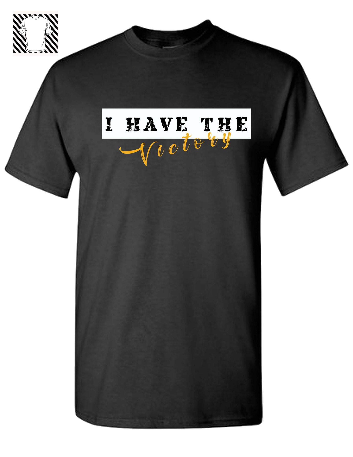I have the Victory T-shirt