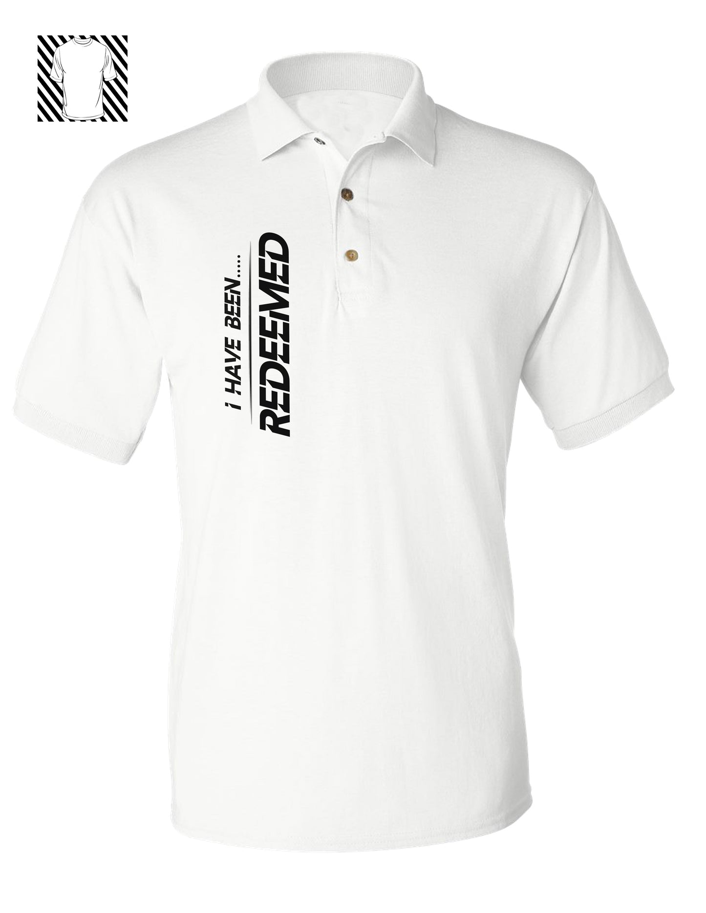 I Have Been Redeemed ~ Polo Shirt