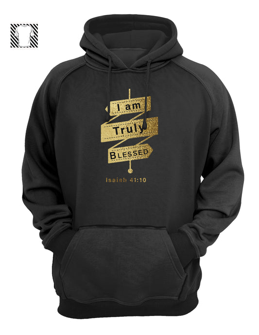 I am Truly Blessed - Hoody