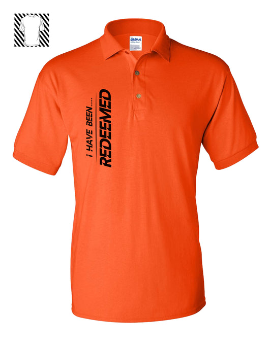 I Have Been Redeemed ~ Polo Shirt