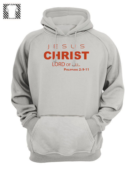 Jesus Christ LORD of All - Hoody