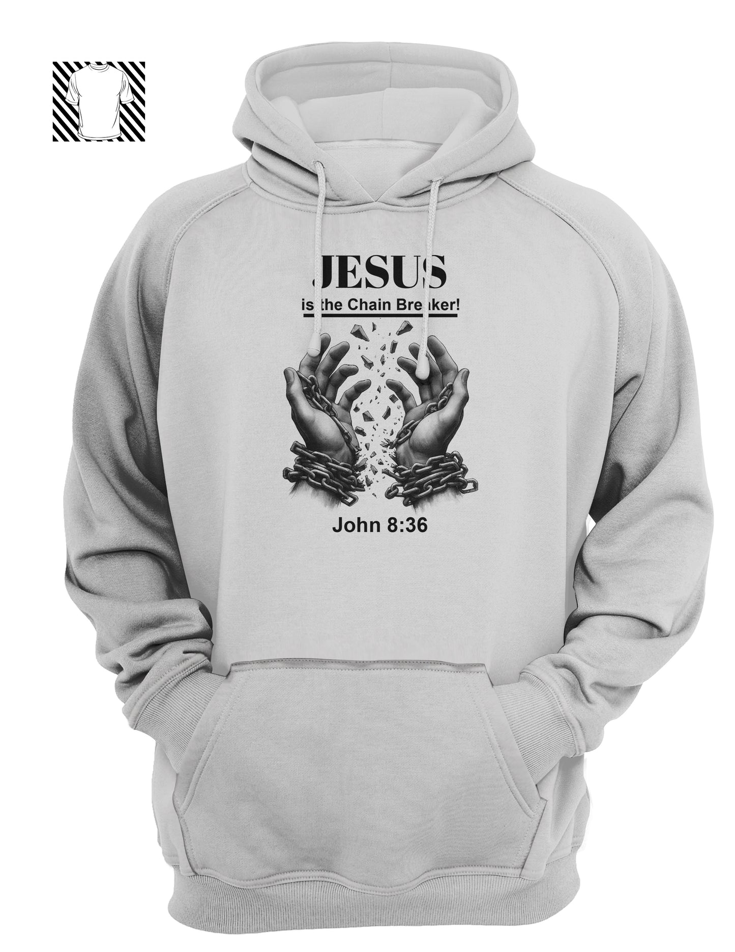 JESUS is the Chain Breaker - Hoody