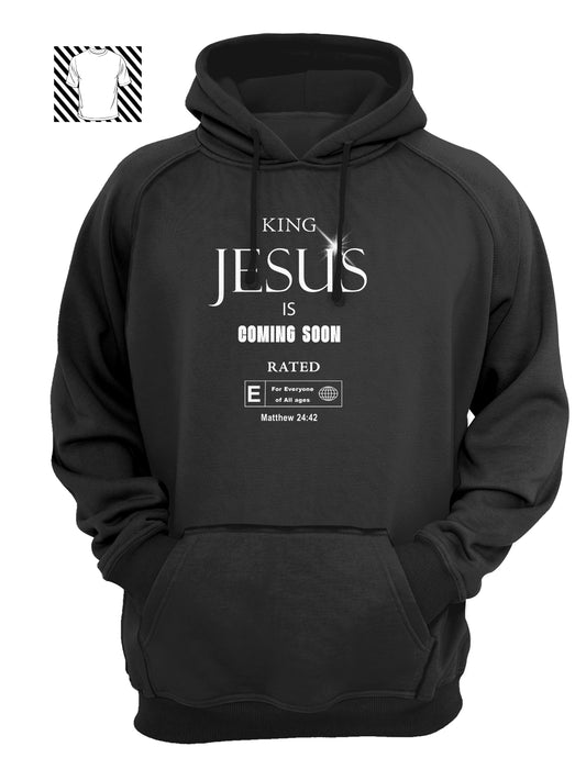 King Jesus Is Coming Soon  ~ Hoodie