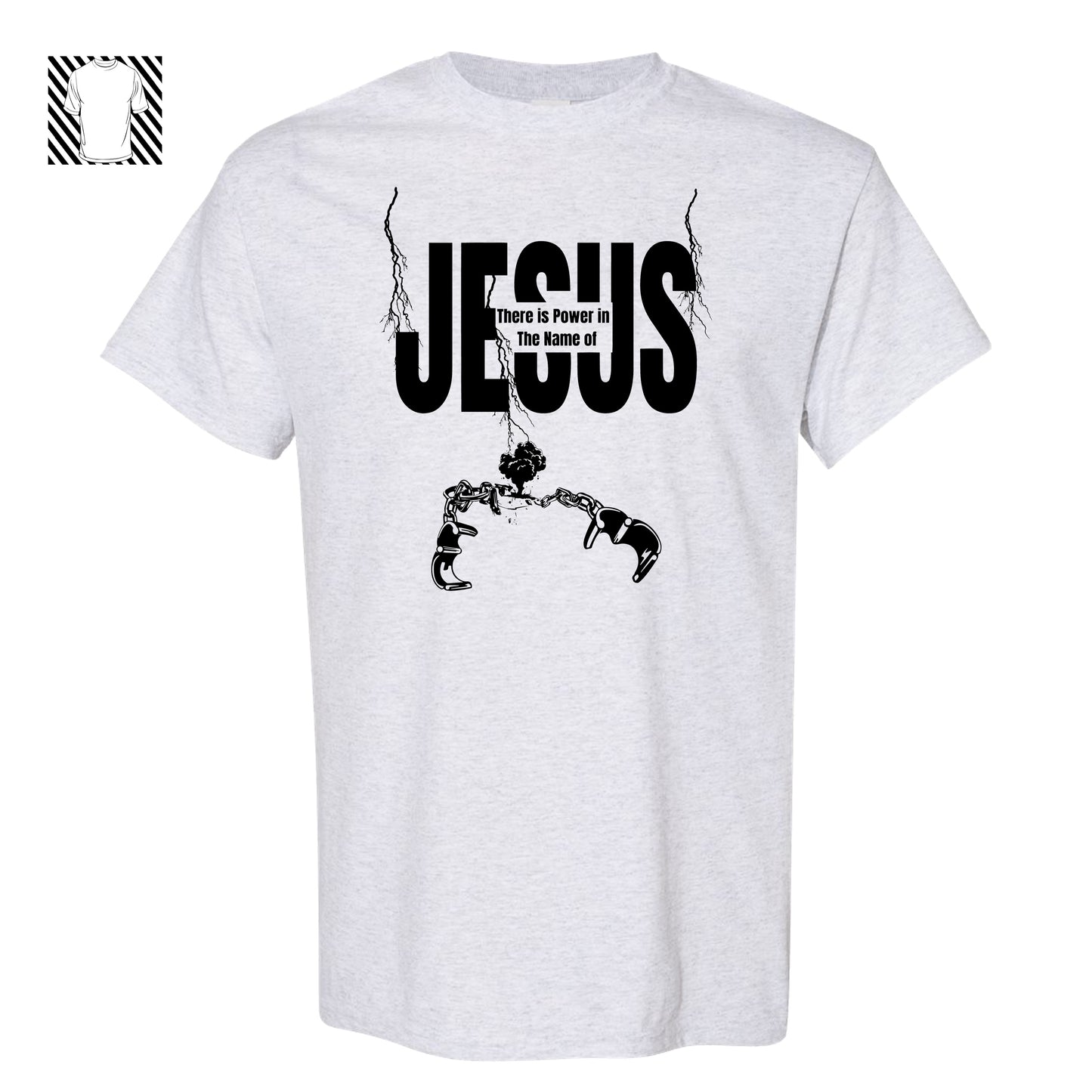 There is Power in the Name of JESUS T-shirt