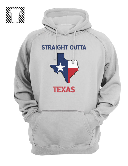 Straight Outta Texas ~ Hoodie