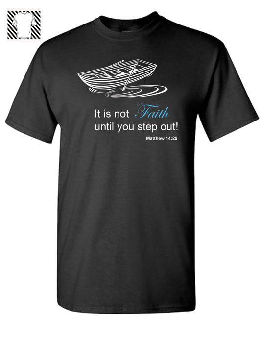 Step out of the the Boat T-shirt