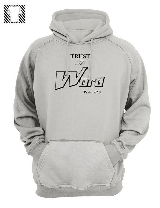 Trust the WORD -  Hoody