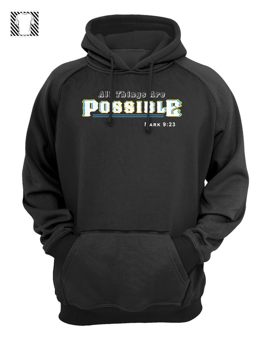 All Things are Possible - Hoody