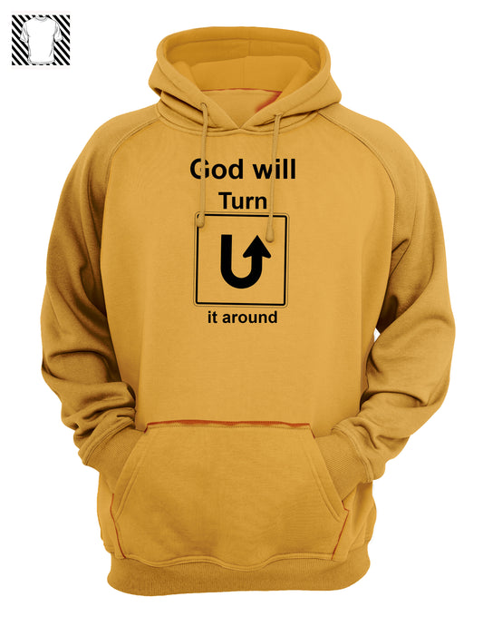 God will Turn it Around - Hoody