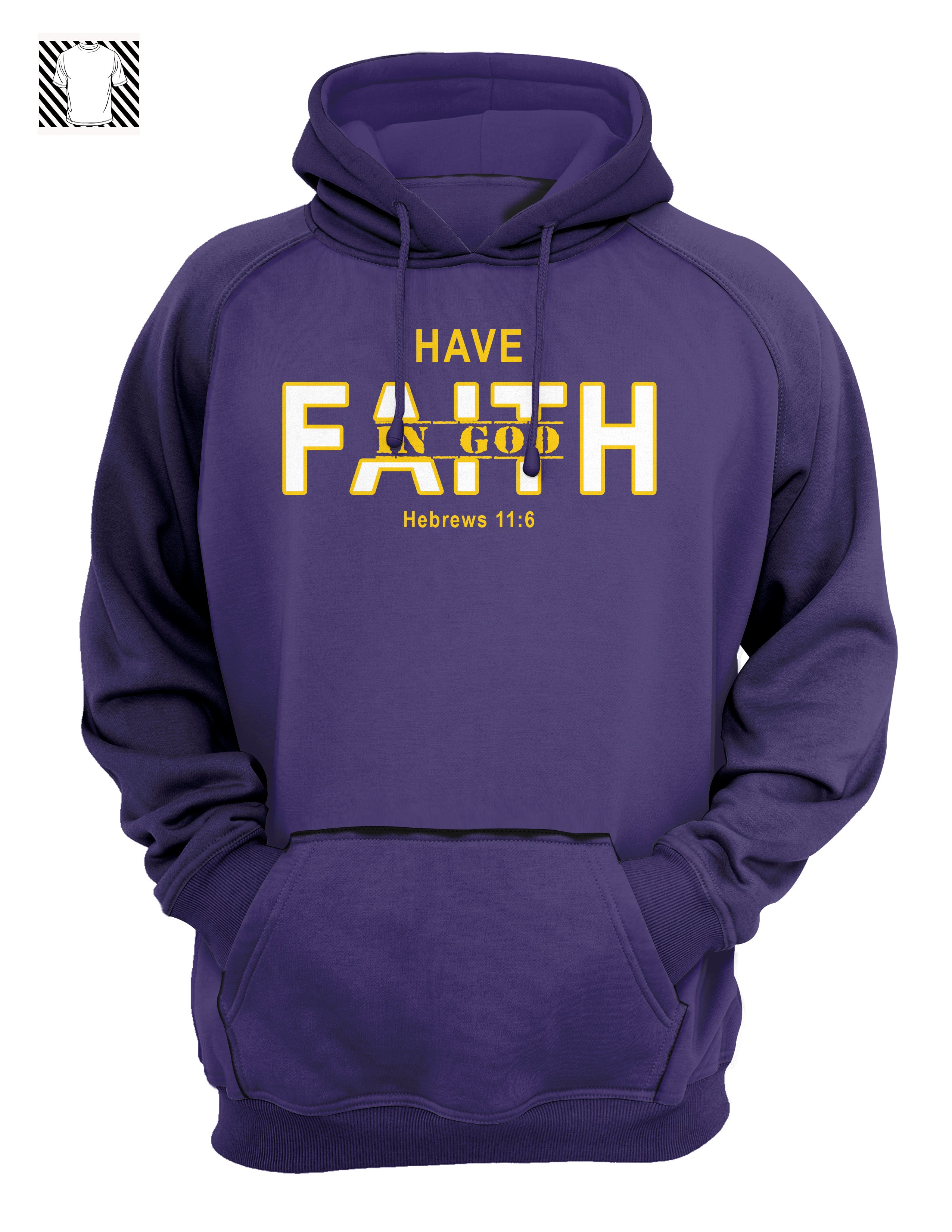Have Faith in God - Hoody