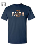 Have Faith In God - T-Shirt