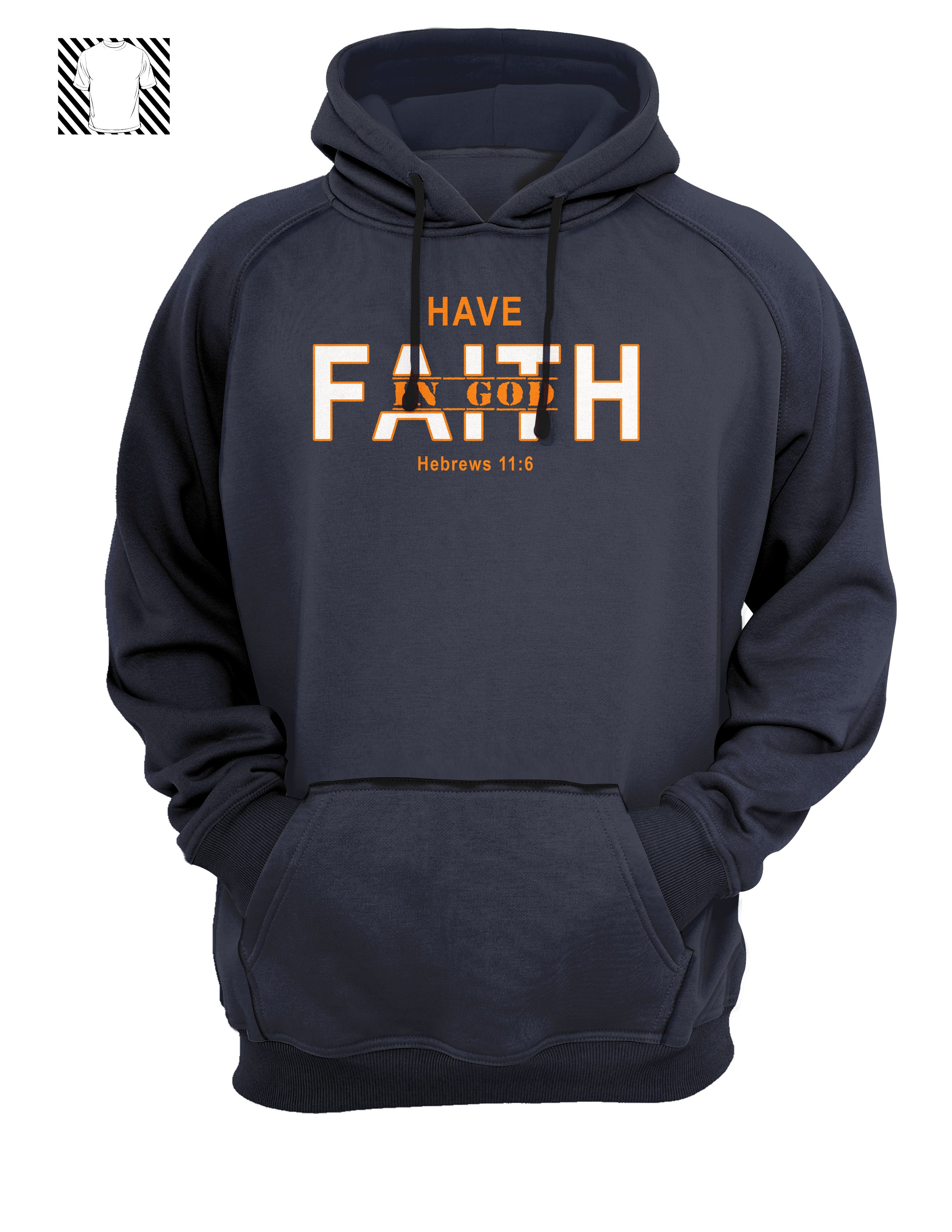 Have Faith in God - Hoody