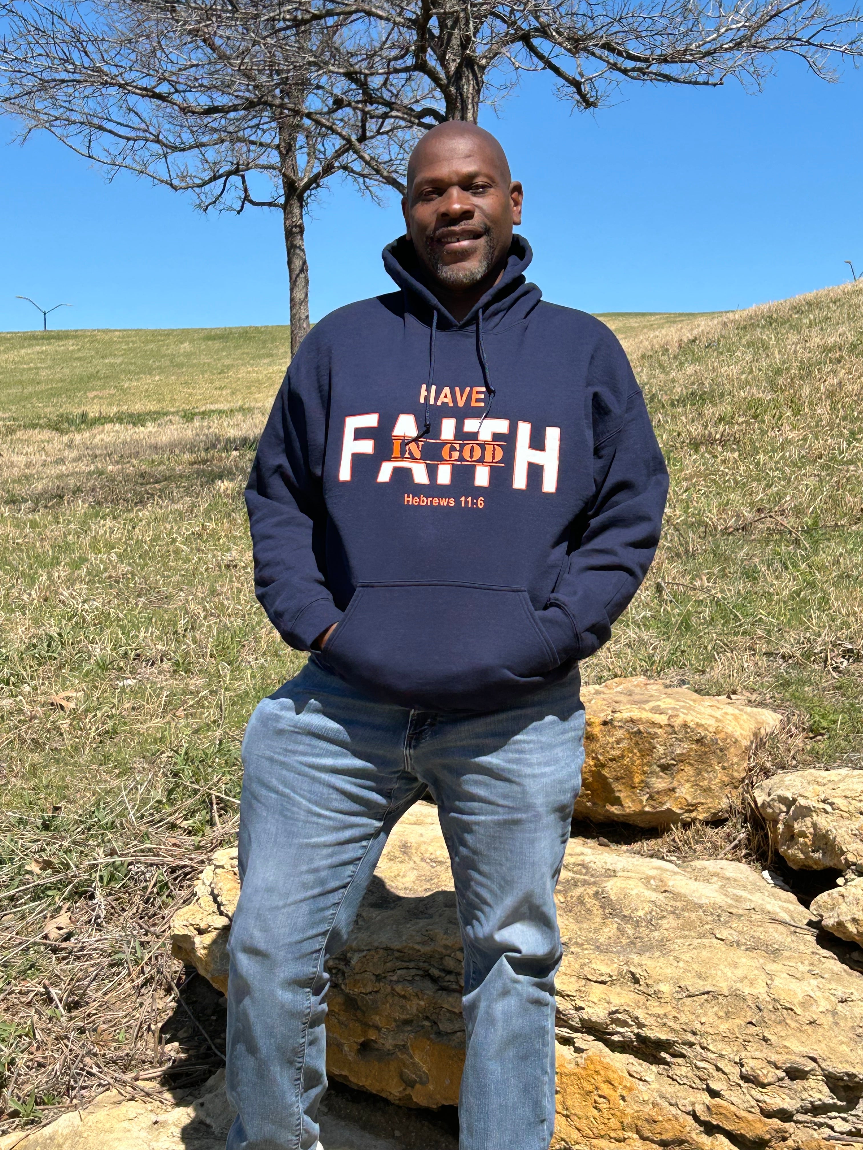 Have Faith In God - Hoodie