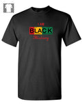 I Am Black History - T-Shirt