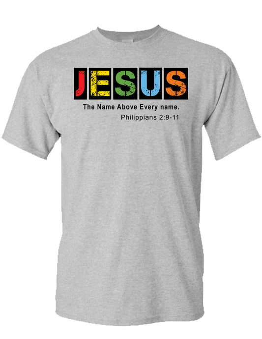 Jesus Name Above every name T-shirt