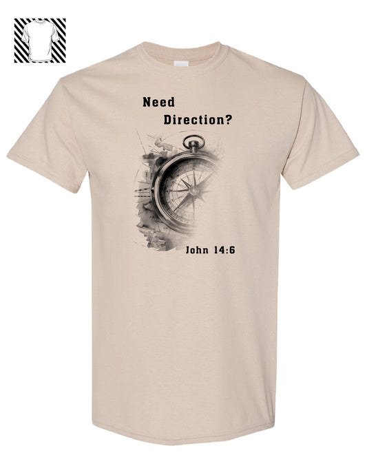 Need Direction T-shirt