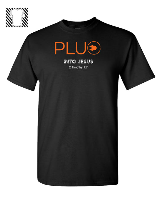 Plug Into Jesus ~ T-Shirt
