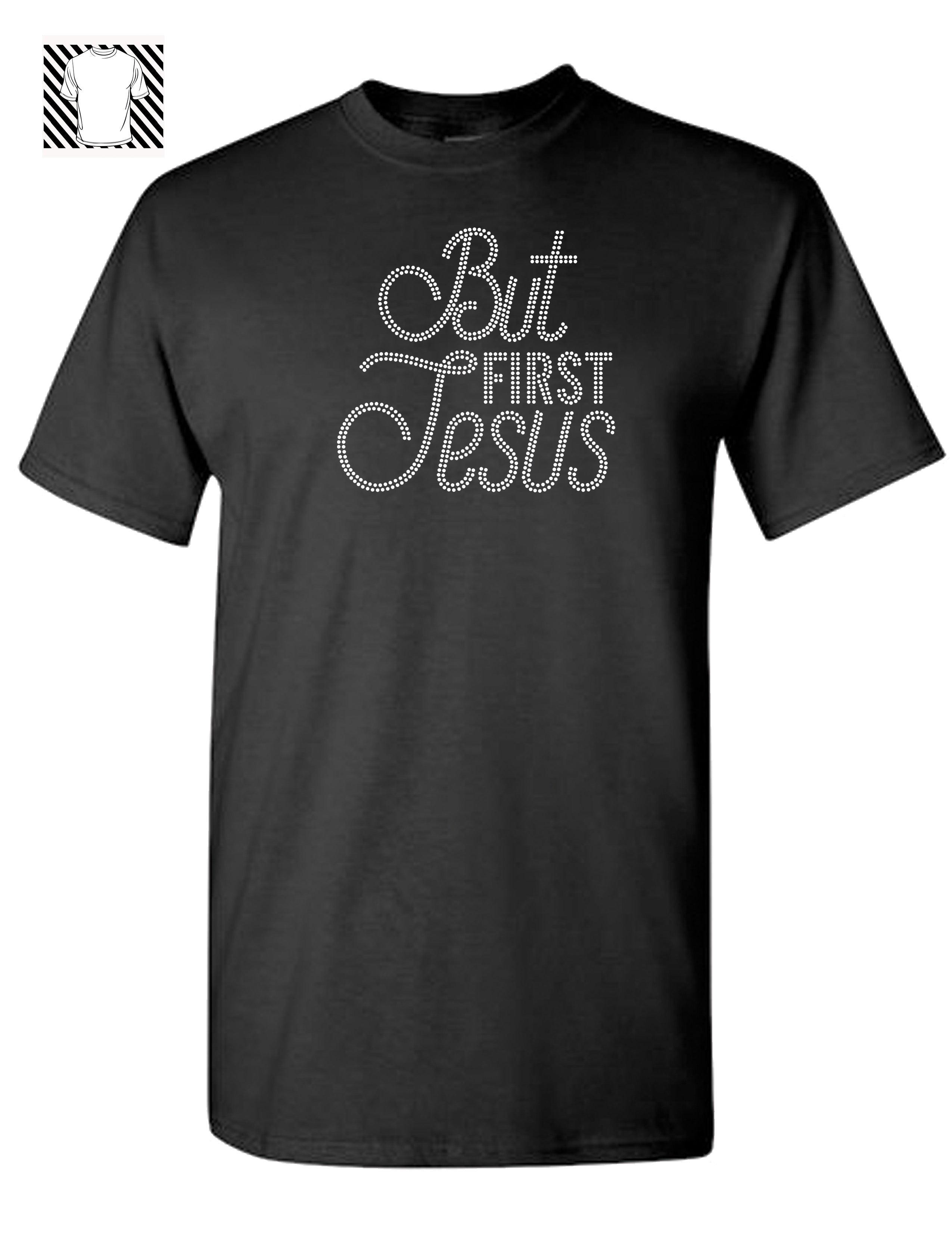 But First Jesus Rhine-stone