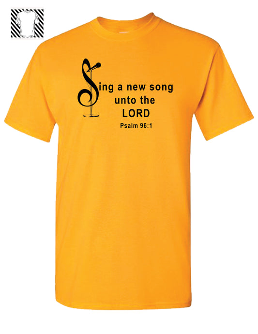 Sing unto the LORD T-shirt